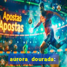 aurora dourada: retorno pdf